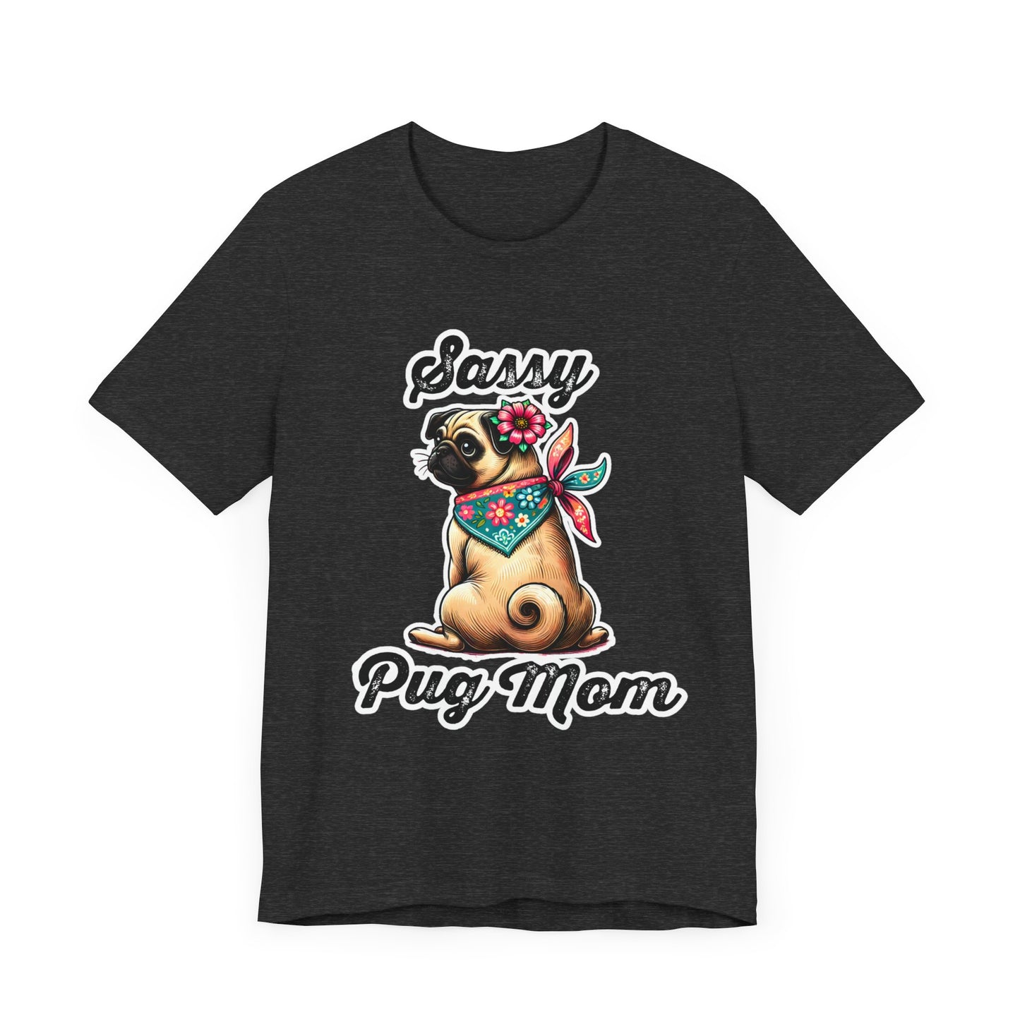 Sassy Pug Mom Jersey Short Sleeve Tee