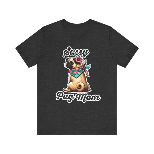 Sassy Pug Mom Jersey Short Sleeve Tee