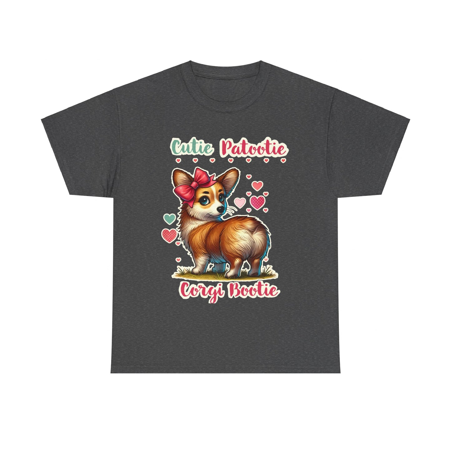 Cutie Patootie Corgi Bootie Heavy Cotton Tee