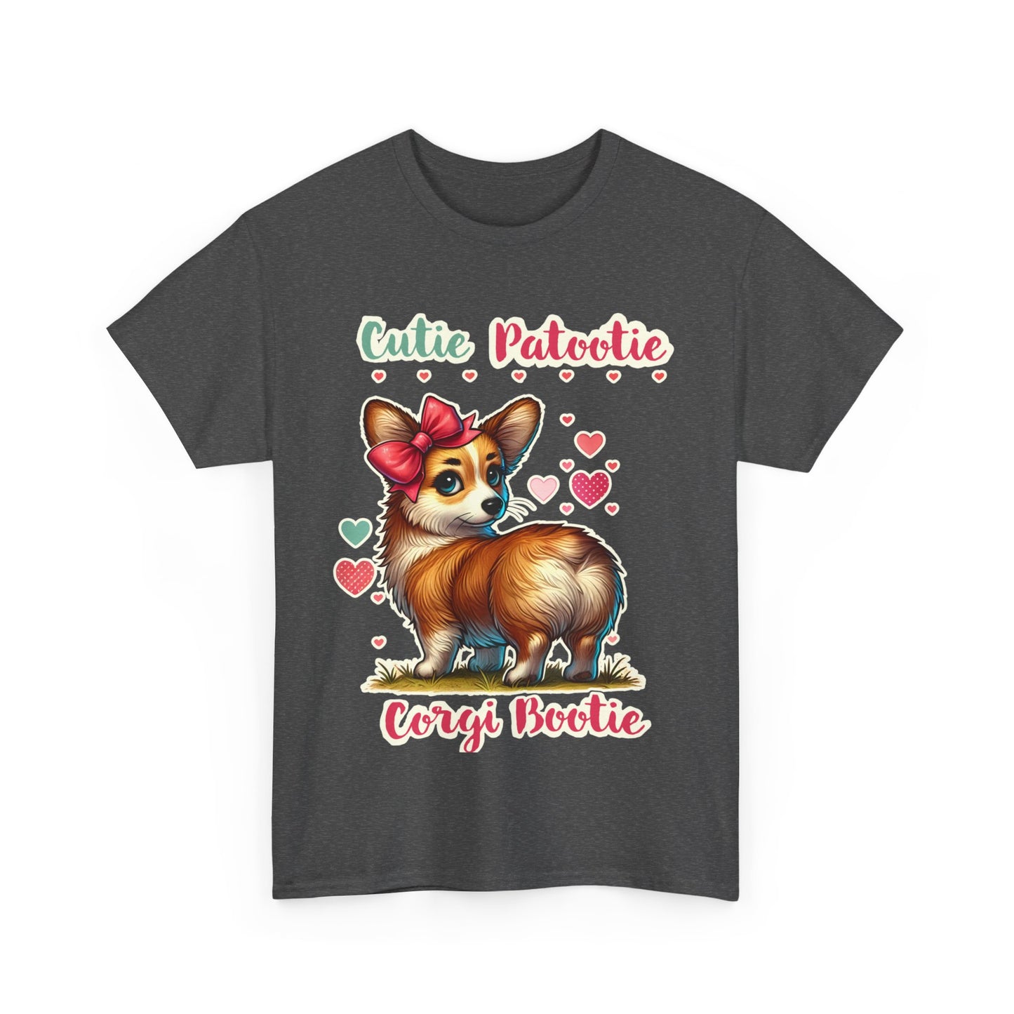 Cutie Patootie Corgi Bootie Heavy Cotton Tee